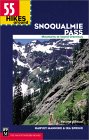 55 Hikes Around Snoqualmie Pass